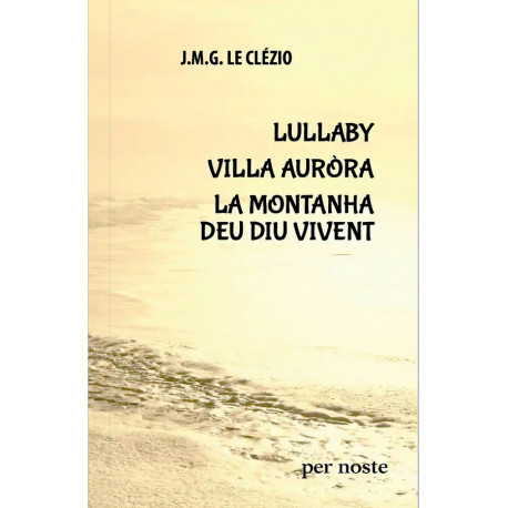 Lullaby, Villa Auròra... (gsc) - J. M. G. Le Clézio