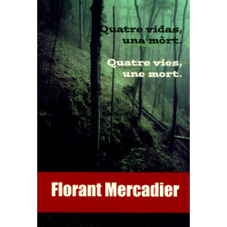 Quatre vies, une mort (bil) - Florant Mercadier
