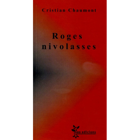 Roges nivolasses - Cristian Chaumont
