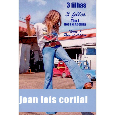 Trois filles : Rose et Adeline (bil) - Joan-Loís Cortial