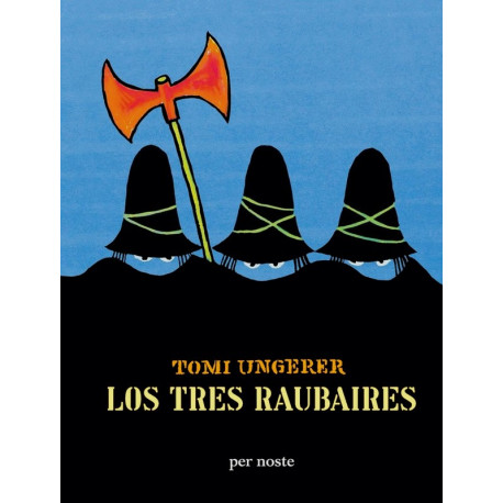 Los tres raubaires - Tomi Ungerer