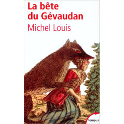 La bête du Gévaudan - Michel Louis