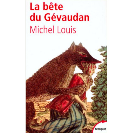 La bête du Gévaudan - Michel Louis