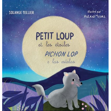 Petit loup et les étoiles (bil) - S. Tellier, A. Moors