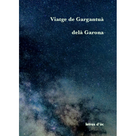 Viatge de Gargantuà delà Garona - Jan Dalhari