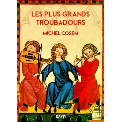 Les plus grands troubadours - M. Cosem