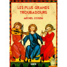 Les plus grands troubadours - M. Cosem