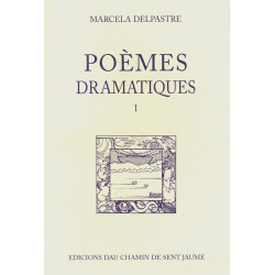 Poèmes dramatiques 1 - Marcela Delpastre