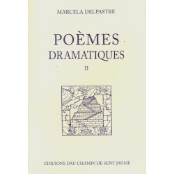 Poèmes dramatiques 2 - Marcela Delpastre