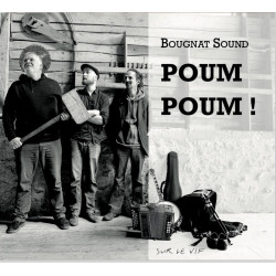 Bougnat Sound - Poum Poum !