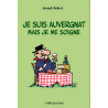 Je suis auvergnat mais je me soigne - Joseph Vebret