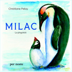 Milac, lo pingoïnòt - Christiane Pelay
