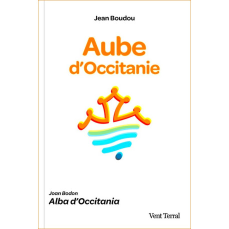 Aube d'Occitanie - Jean Boudou