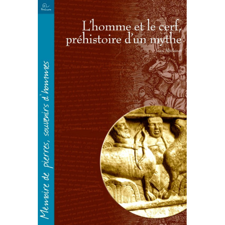 L'homme et le cerf - Jean Abélanet