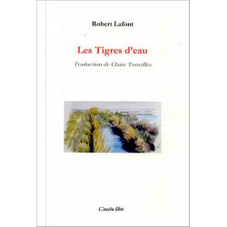 Les tigres d'eau - Robert Lafont, trad C. Toreilles