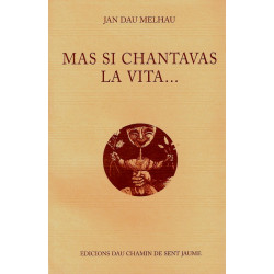 Mas si chantavas la vita... (libre) - Jan dau Melhau