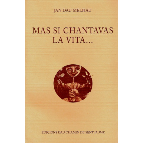 Mas si chantavas la vita... (livre) - Jan dau Melhau