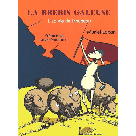 La brebis galeuse 1 (BD) - Muriel Lacan