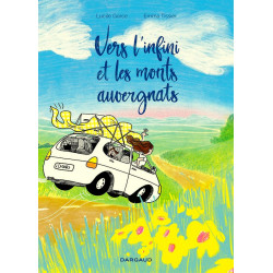 Vers l'infini et les monts auvergnats - L. Gorce, E. Tessier