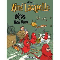Aimé Lacapelle : Bêtes à Bon Diou - Ferri