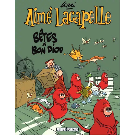 Aimé Lacapelle : Bêtes à Bon Dieu - Ferri