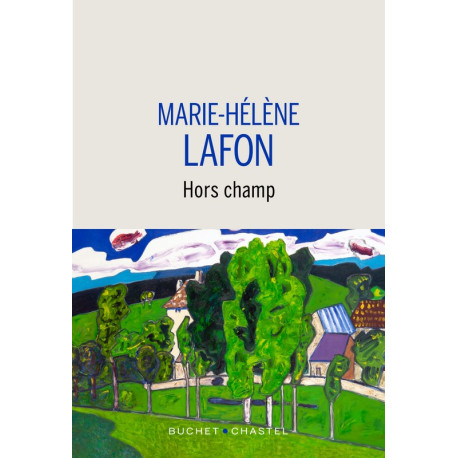 Hors champ – Marie-Hélène Lafon