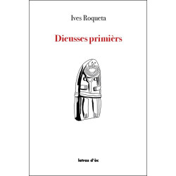 Dieusses primièrs (bil) - Ives Rouqueta