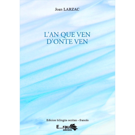 L'An que ven d'onte ven (bil) - Joan Larzac