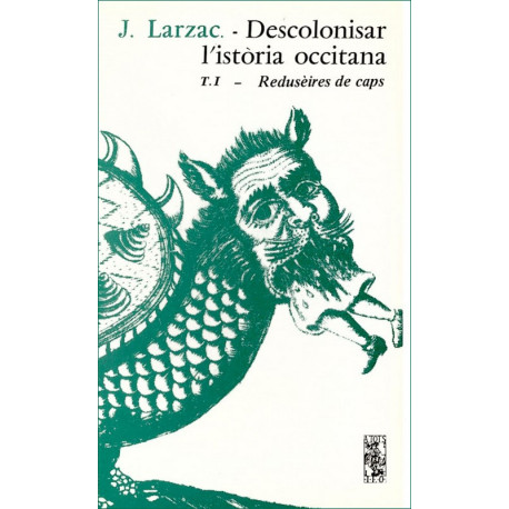Descolonisar l'istòria occitana 1 - Joan Larzac