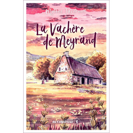 La Vachère de Meyrand - Mylène Tavernier