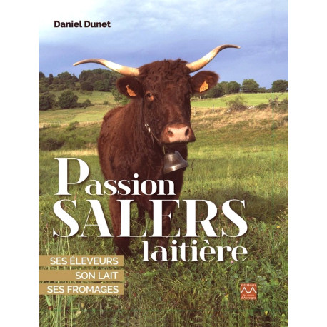 Passion Salers laitière - Daniel Dunet