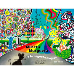 Museta Murgueta e la bagueta magica - Q. Laborde, M. Laulhé