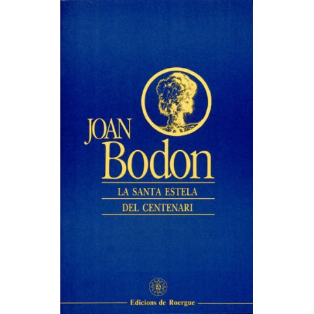 La Santa Estela del Centenari - Jean Boudou