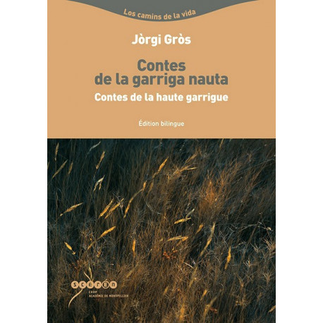 Contes de la haute garrigue (bil.) - Jòrgi Gròs