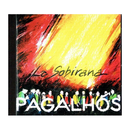 Los Pagalhós - La Sobirana