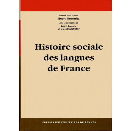 Histoire sociale des langues de France - G. Kremnitz