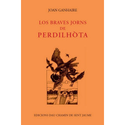Los braves jorns de Perdilhòta - J. Ganhaire