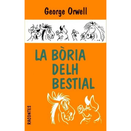 La Bòria delh bestial - George Orwell, trad. J.-D. Roux