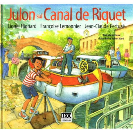 Julon sul canal de Riquet - Higard, Lemonnier, Pertuzé