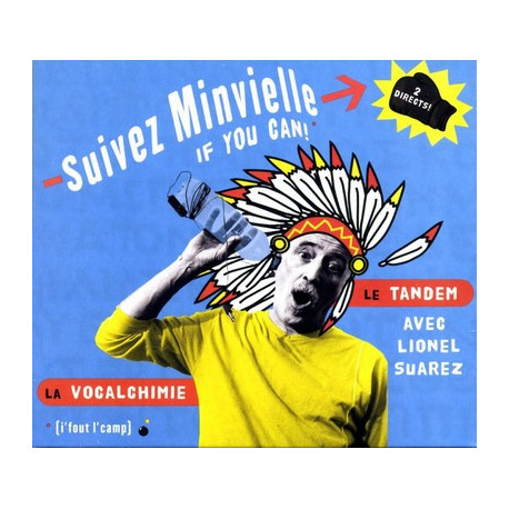 Minvielle - Suivez Minvielle if you can !