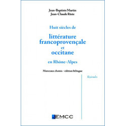 Huit siècles de littérature francoprovençale et occitane en Rhône-Alpes