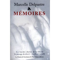Mémoires : les lourdes chaînes...  - Marcelle Delpastre