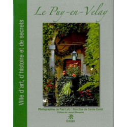 Le Puy-en-Velay, ville d'art, d'histoire... - Collectif 