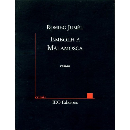 Embolh a Malamosca - Romieg Jumèu