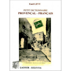 Petit dictionnaire provençal-français - E. Levy